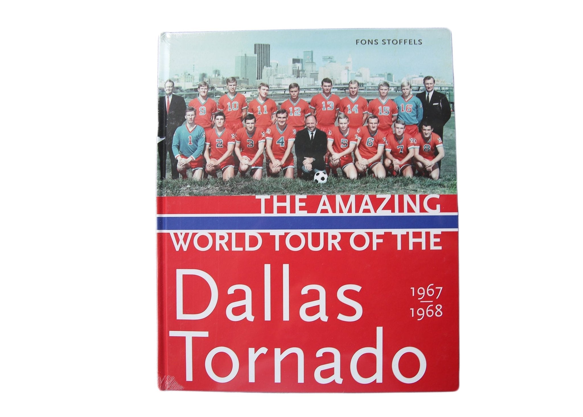 Soccer90, The Amazing World Tour of the Dallas Tornado | Hardcover Book